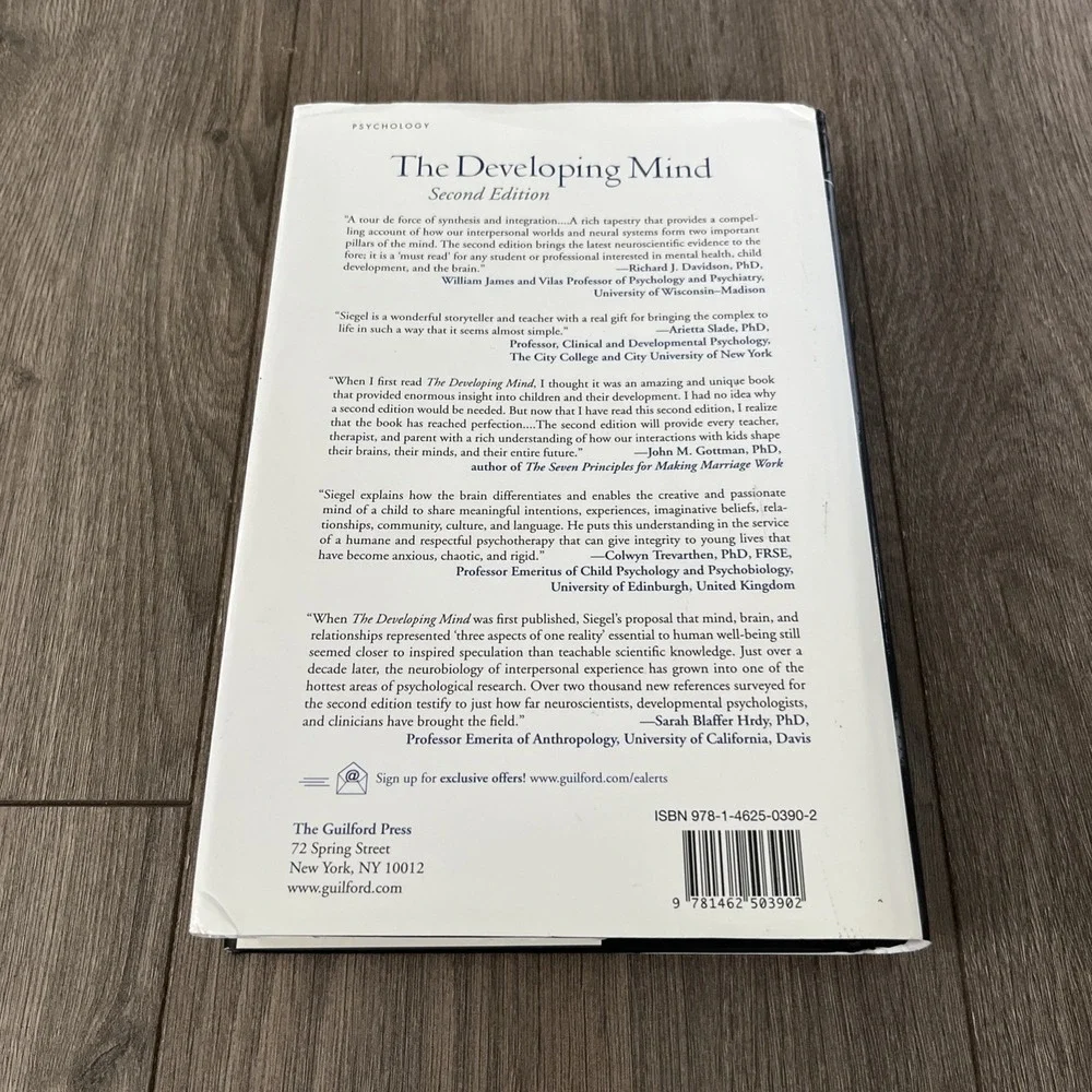 Developing Mind : How Relationships and the Brain Interact to Shape Who We...